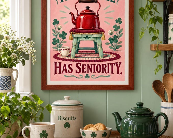 The Kettle Has Seniority – Funny Ireland Wall Art, A3 Digital Download — presentación de la obra